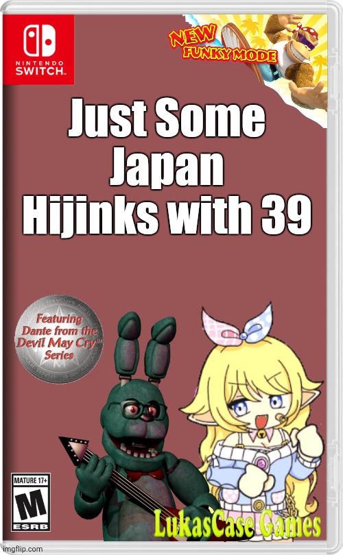 Who Remembers Five Nights with 39? | Just Some Japan Hijinks with 39 | image tagged in nintendo switch | made w/ Imgflip meme maker