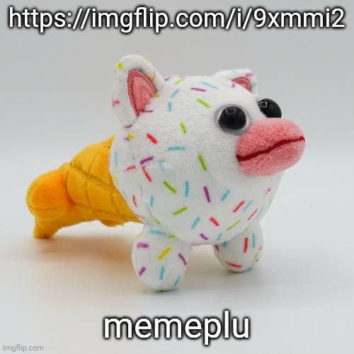 https://imgflip.com/i/9xmmi2 | https://imgflip.com/i/9xmmi2; memeplu | image tagged in ice cream peepy icecreampy | made w/ Imgflip meme maker