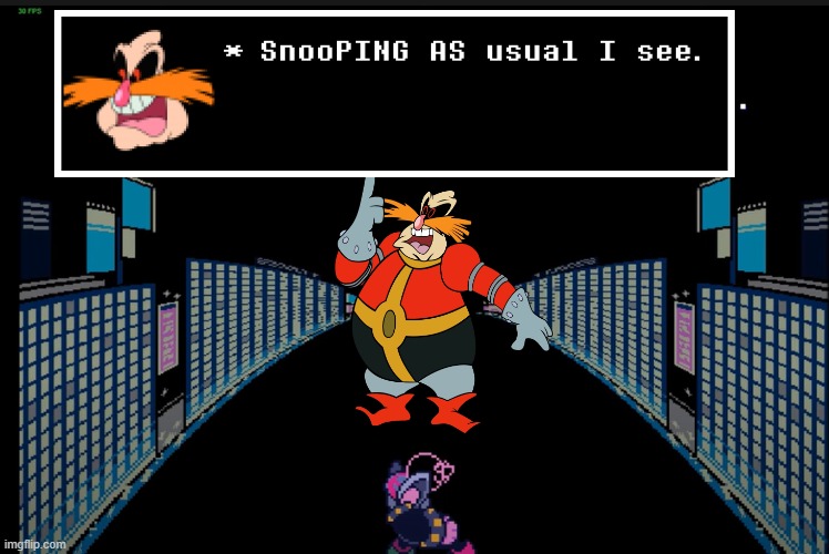 SnooPING AS usual I see | image tagged in finally a worthy opponent deltarune | made w/ Imgflip meme maker
