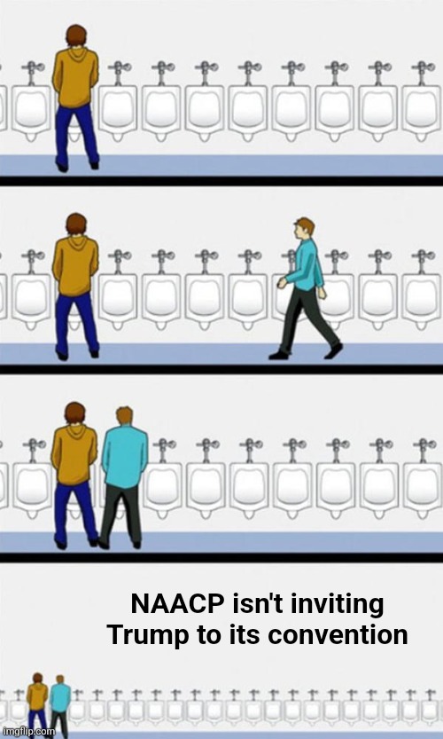 Bathroom | NAACP isn't inviting Trump to its convention | image tagged in bathroom | made w/ Imgflip meme maker