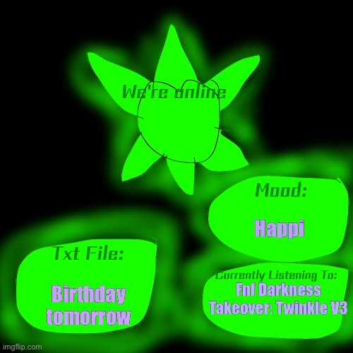 Announcement Template | Happi; Birthday tomorrow; Fnf Darkness Takeover: Twinkle V3 | image tagged in announcement template | made w/ Imgflip meme maker