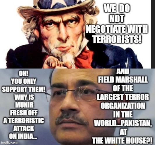 politics | WE  DO NOT NEGOTIATE WITH TERRORISTS! | image tagged in political meme | made w/ Imgflip meme maker