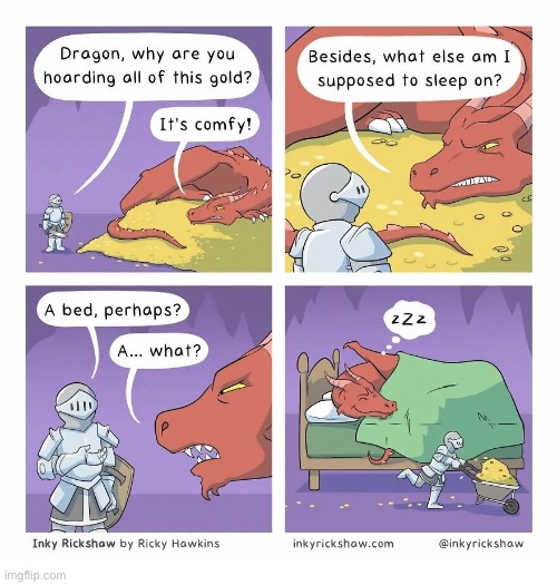 image tagged in comics,knight,dragon,bed,gold | made w/ Imgflip meme maker