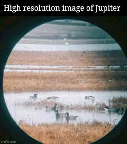 "They say you can fit 10 Earths inside of Jupiter's ducks" | made w/ Imgflip meme maker