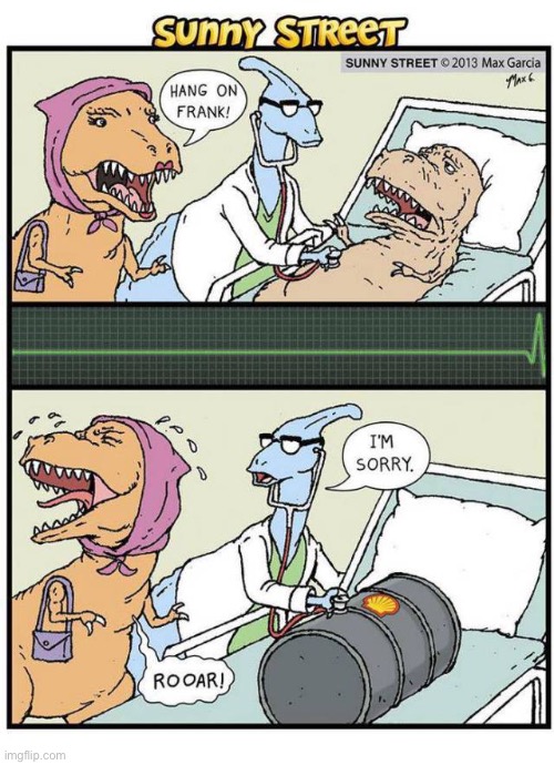 image tagged in comics,sunny street,dinosaurs,fossil fuel | made w/ Imgflip meme maker