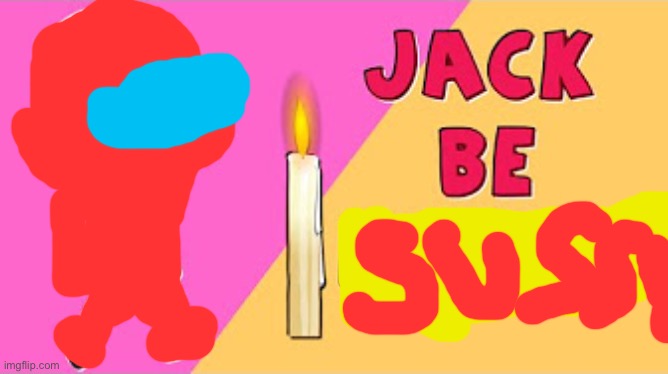 Jack be sussy Blank Meme Template