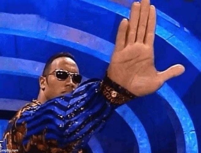 The Rock Talk To The Hand | image tagged in the rock talk to the hand | made w/ Imgflip meme maker