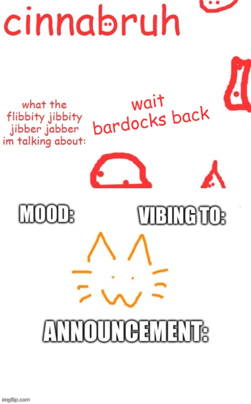 cinnabruh and honored one shared temp or something idk aaaaaaaaa | wait bardocks back | image tagged in cinnabruh and honored one shared temp or something idk aaaaaaaaa | made w/ Imgflip meme maker