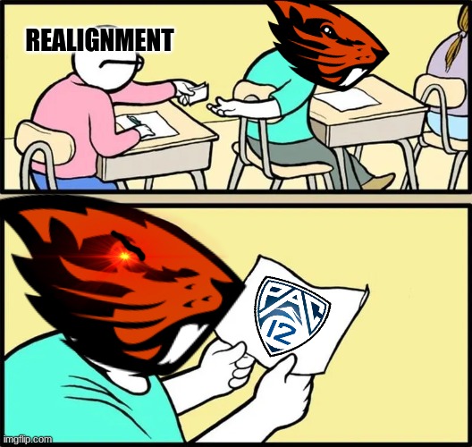 Oregon State Beavers meme | REALIGNMENT | image tagged in ncaa,college football,football,sports,oregon | made w/ Imgflip meme maker