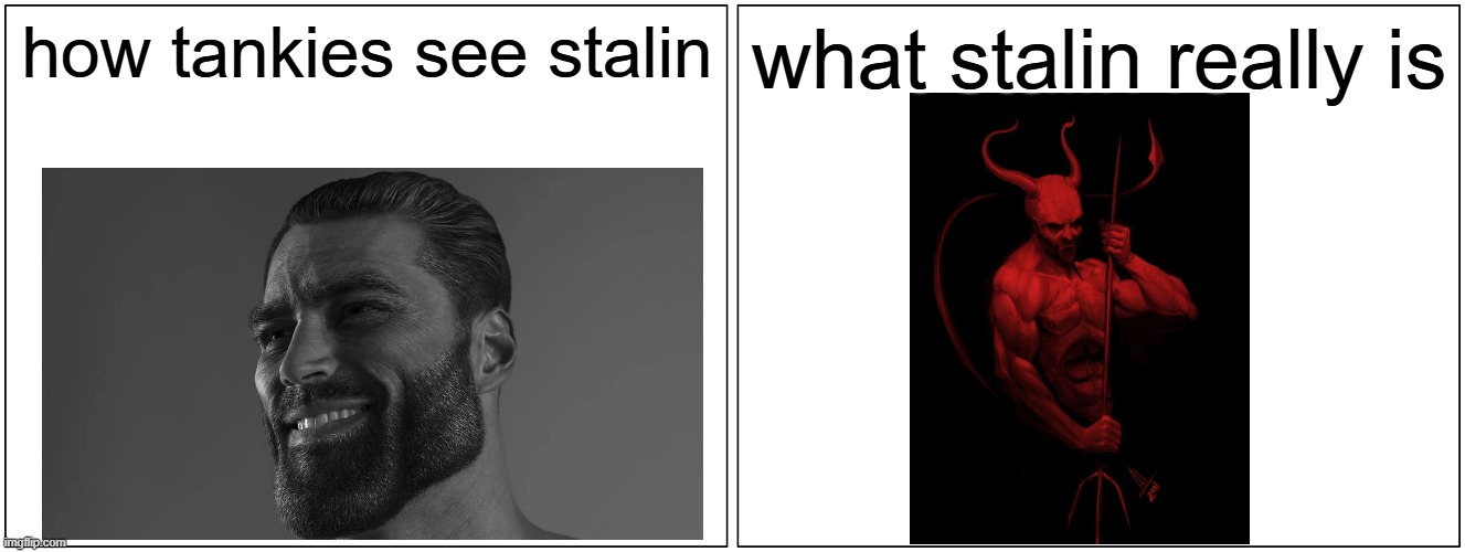 Blank Comic Panel 2x1 | how tankies see stalin; what stalin really is | image tagged in memes,blank comic panel 2x1,devil,stalin,communism,gigachad | made w/ Imgflip meme maker