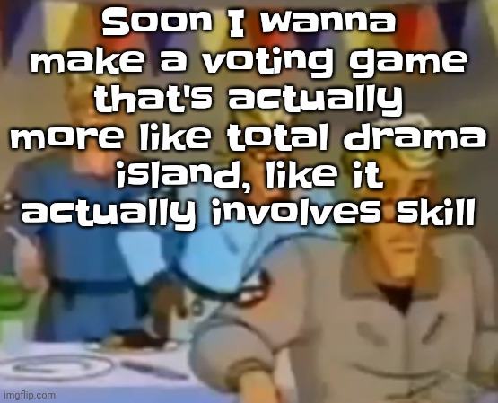 mitosis | Soon I wanna make a voting game that's actually more like total drama island, like it actually involves skill | image tagged in mitosis | made w/ Imgflip meme maker