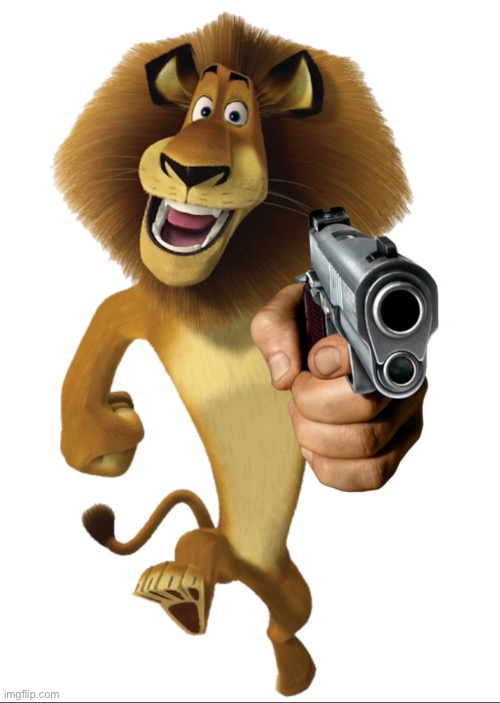 Alex The Lion Gun | image tagged in gun,guns,alex the lion,madagascar,madagascar meme,meme | made w/ Imgflip meme maker
