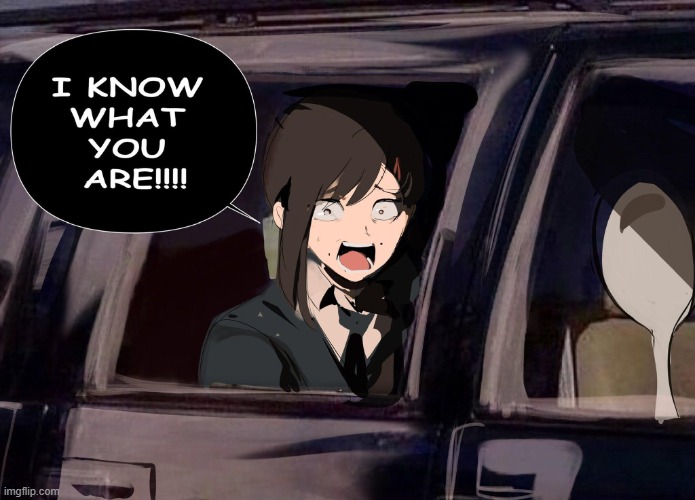 I KNOW WHAT YOU ARE | image tagged in i know what you are | made w/ Imgflip meme maker