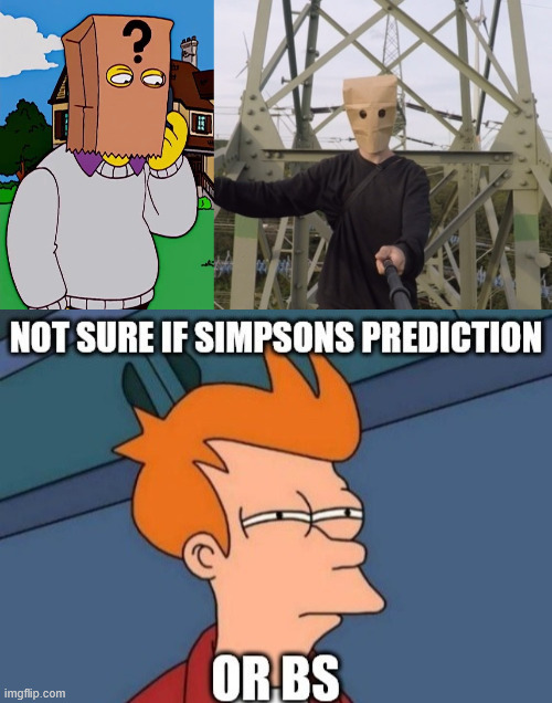 The Baghead Climber is a Simpsons Predtiction. | image tagged in climber,simpsons,prediction,lattice climbing,the simpsons,climbing memes | made w/ Imgflip meme maker