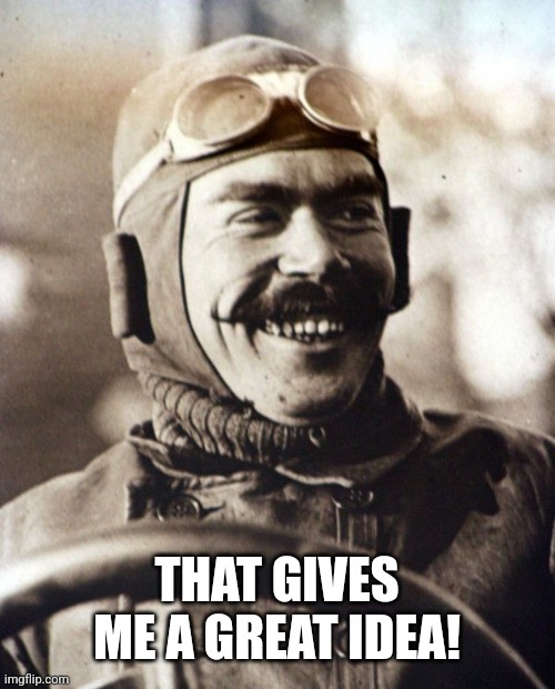THAT GIVES ME A GREAT IDEA! | made w/ Imgflip meme maker