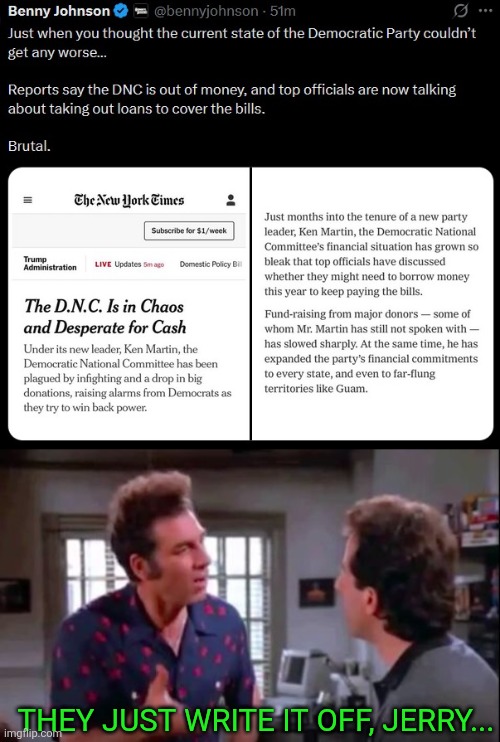USAID cuts must be hitting hard | THEY JUST WRITE IT OFF, JERRY... | image tagged in kramer explains | made w/ Imgflip meme maker