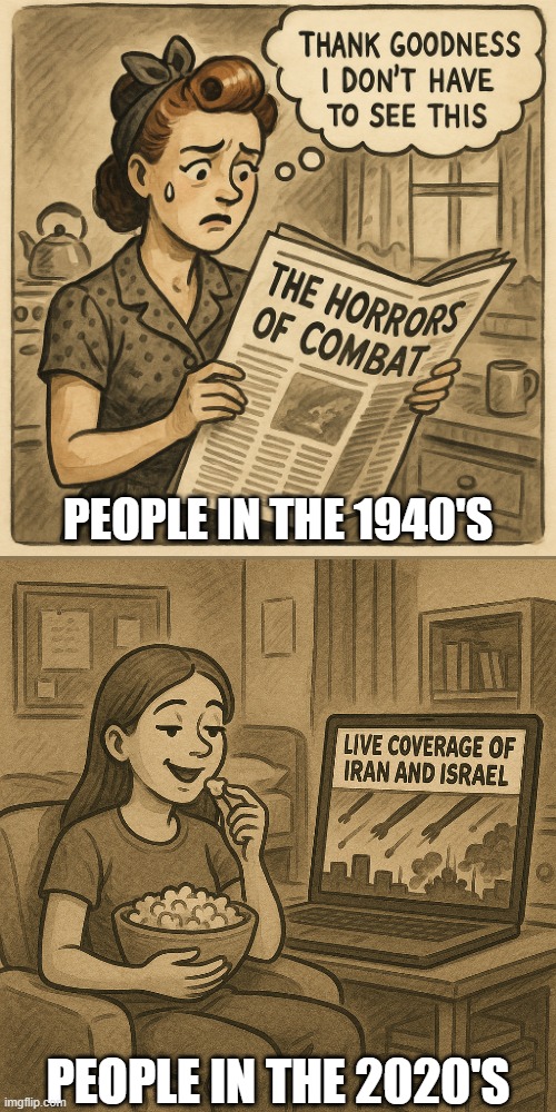Times change | PEOPLE IN THE 1940'S; PEOPLE IN THE 2020'S | image tagged in political cartoon,politics lol,current events,political meme,israel and iran | made w/ Imgflip meme maker