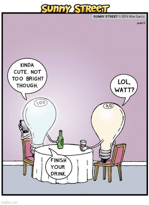Light bulb humor… | image tagged in comics,sunny street,light bulbs | made w/ Imgflip meme maker