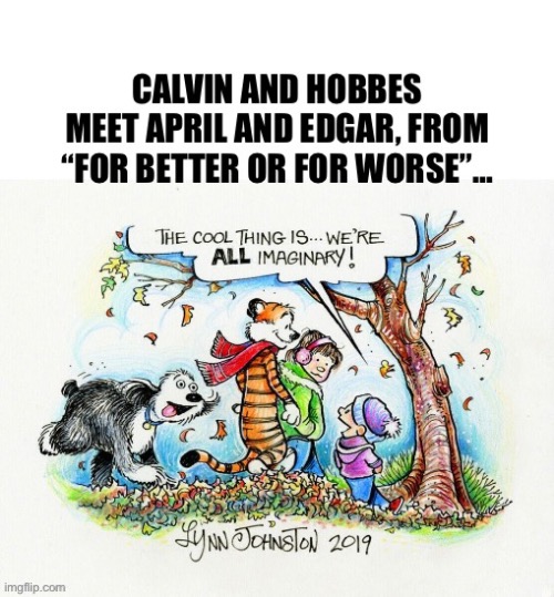 Two classic comic strips… | image tagged in calvin and hobbes,for better or for worse,crossover,comics | made w/ Imgflip meme maker