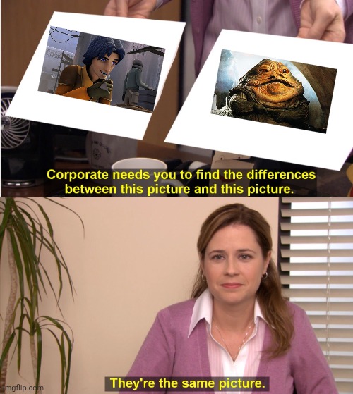 Damn, Jabba's lost a ton of weight, huh? | image tagged in memes,they're the same picture,ezra bridger,jabba the hutt,star wars,star wars rebels | made w/ Imgflip meme maker