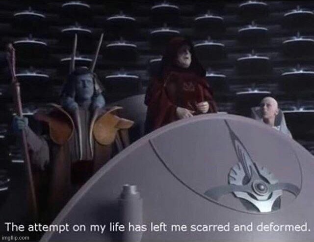 Palpatine the attempt on my life. | image tagged in palpatine the attempt on my life | made w/ Imgflip meme maker