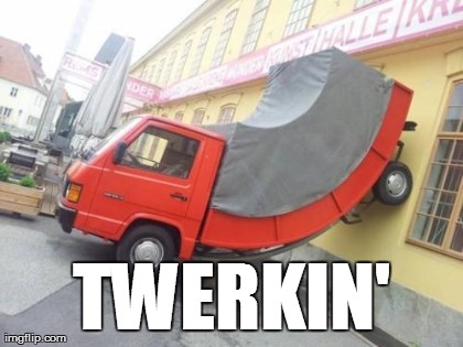 image tagged in twerkin,funny,wtf | made w/ Imgflip meme maker