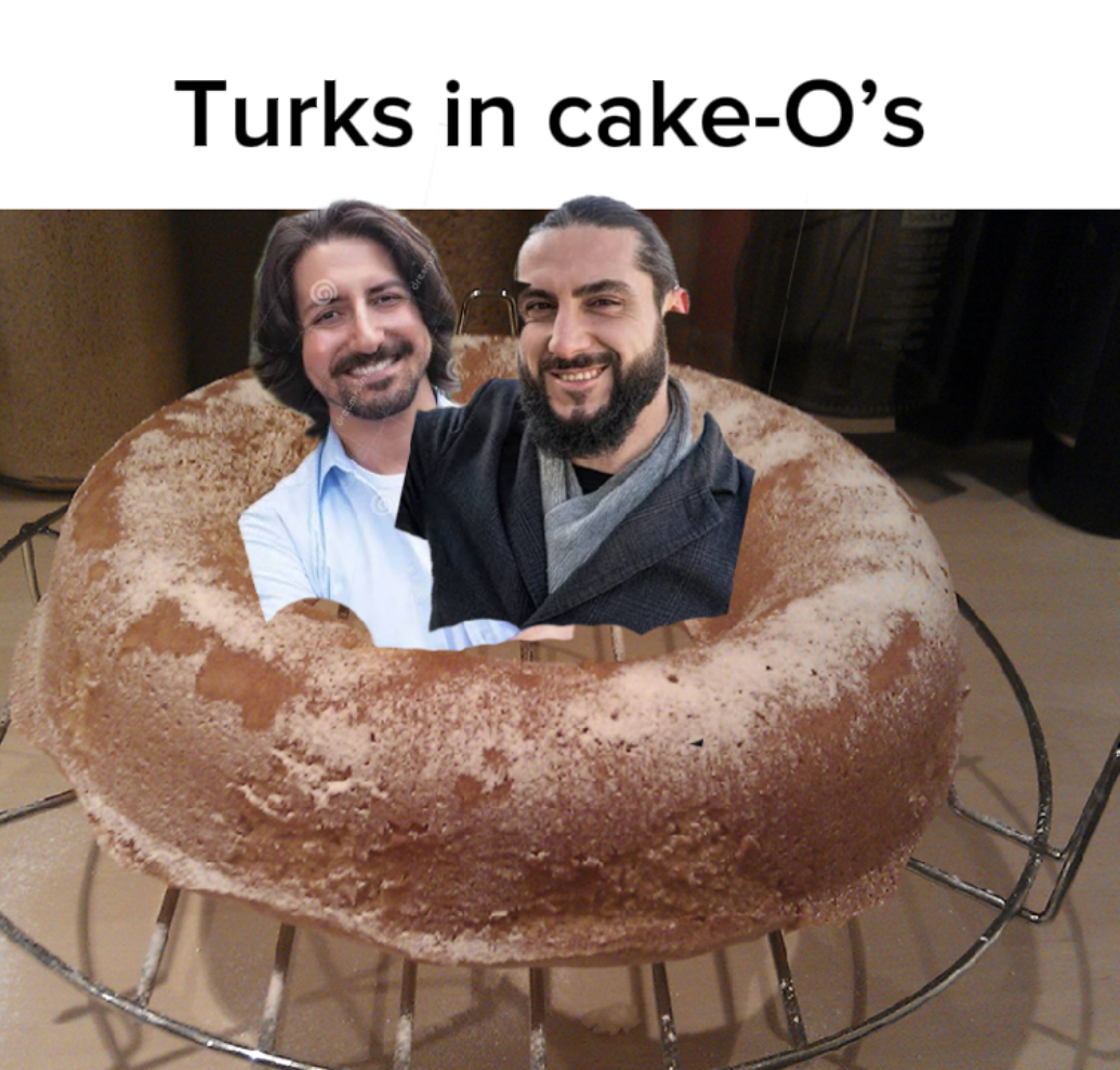 Turks in Cake-O’s Blank Meme Template