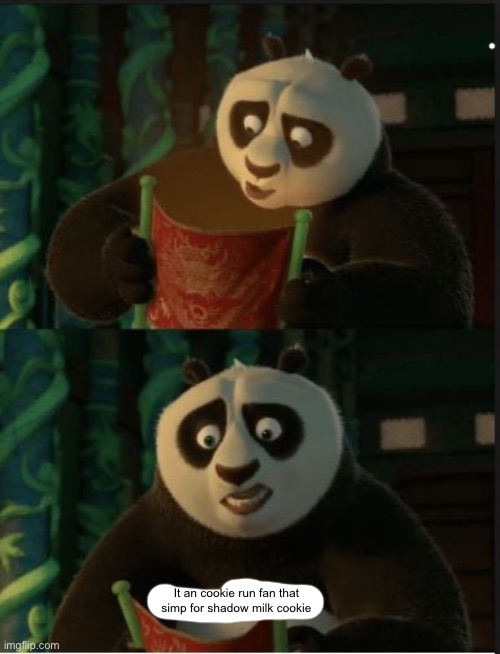 Its Blank | It an cookie run fan that simp for shadow milk cookie | image tagged in its blank | made w/ Imgflip meme maker