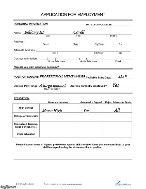 Meme Job Application | image tagged in meme job application | made w/ Imgflip meme maker