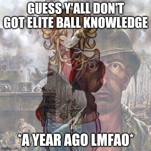 Iridium Lore | GUESS Y'ALL DON'T GOT ELITE BALL KNOWLEDGE; *A YEAR AGO LMFAO* | image tagged in iridium lore | made w/ Imgflip meme maker