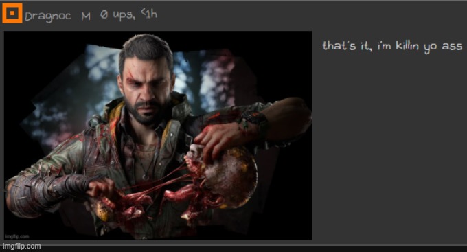 dragnoc that's it i'm killing your ass | image tagged in dragnoc that's it i'm killing your ass | made w/ Imgflip meme maker