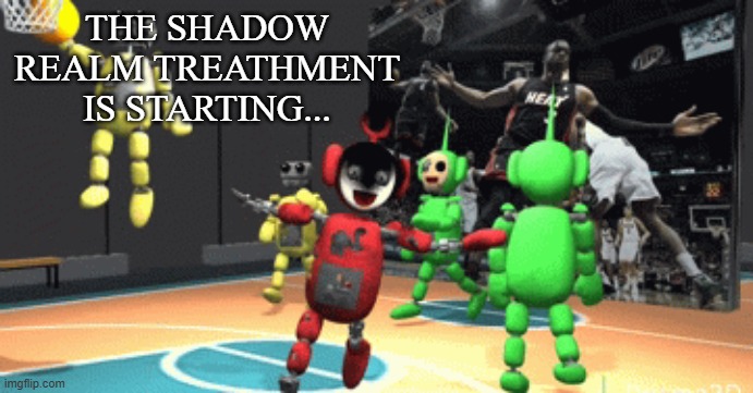 gonna spam memeus with pngs lol | THE SHADOW REALM TREATHMENT IS STARTING... | image tagged in tubbyland ballin | made w/ Imgflip meme maker