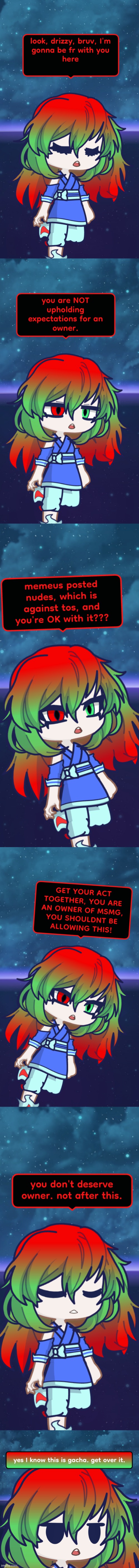 had to let out my frustrations a bit, don't go "gacha kid", I just wanted to make a thing | made w/ Imgflip meme maker