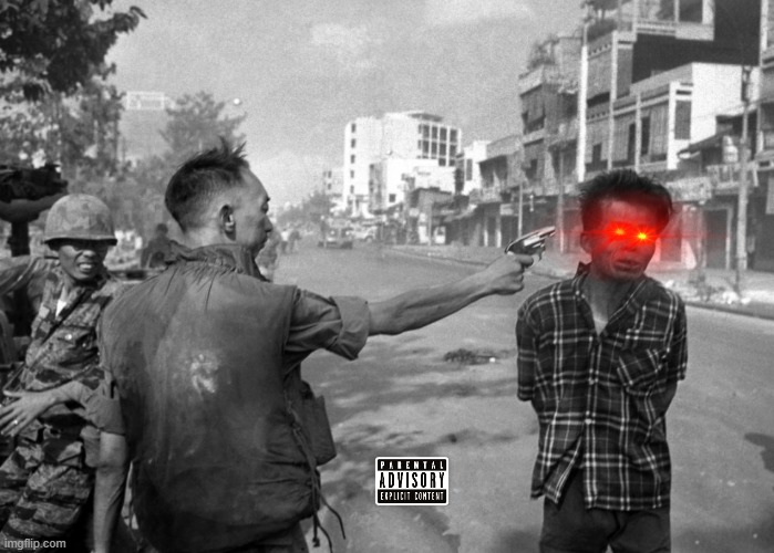 the fall of Saigon | image tagged in vietnam nan pic | made w/ Imgflip meme maker
