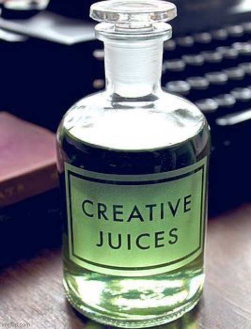 Jar Of Creative Juices | image tagged in jar of creative juices | made w/ Imgflip meme maker