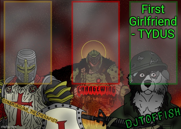 Waking up, guccis on my PJs | First Girlfriend - TYDUS | image tagged in the fist of konshu djto and conanjaguar shared template | made w/ Imgflip meme maker