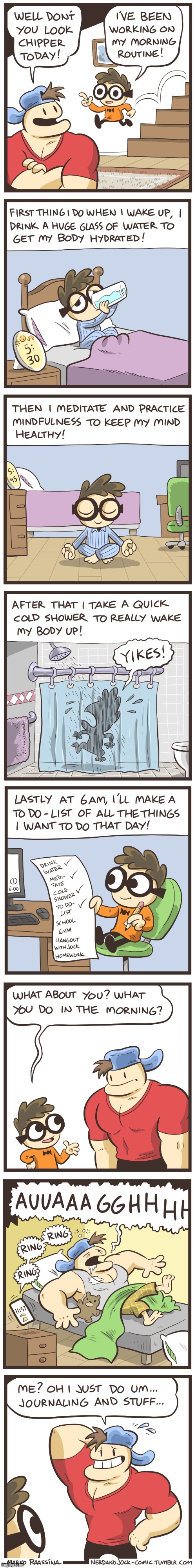 image tagged in nerd,jock,morning,routine,morning routine,to do list | made w/ Imgflip meme maker