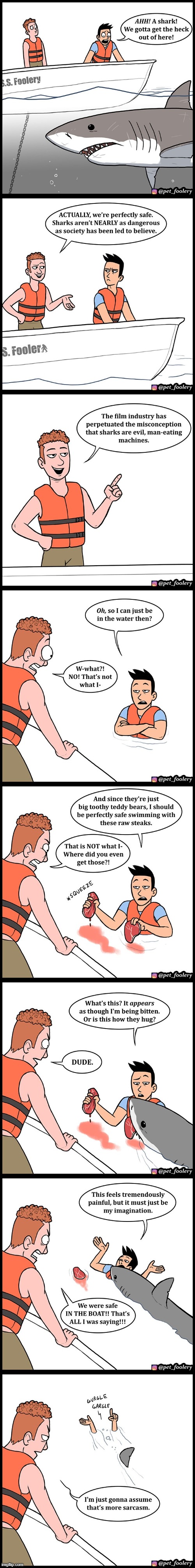 image tagged in shark,sharks,dangerous,steaks,bite,sarcasm | made w/ Imgflip meme maker