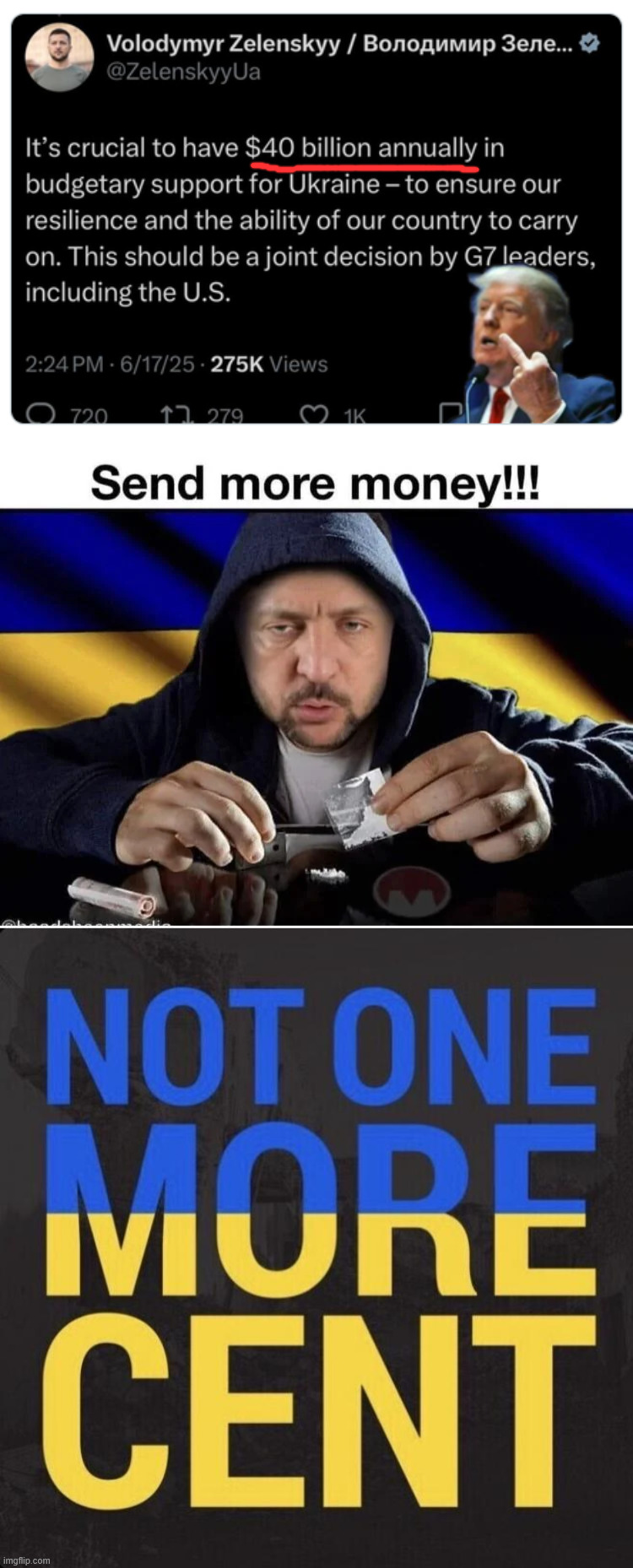 Not one more cent | image tagged in zelenskyy,begging for annual allowance,amercia says no more | made w/ Imgflip meme maker