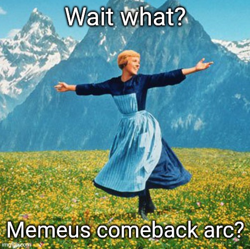 Should I unblock her for once?? | Wait what? Memeus comeback arc? | image tagged in woman in flowers | made w/ Imgflip meme maker