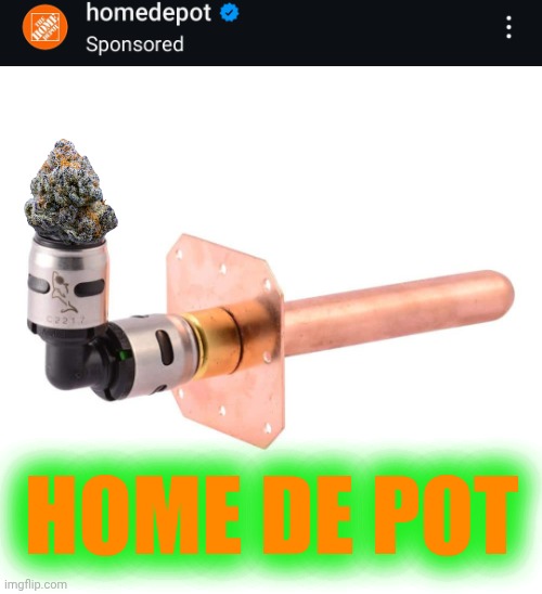 Home de pot | HOME DE POT | image tagged in home depot | made w/ Imgflip meme maker