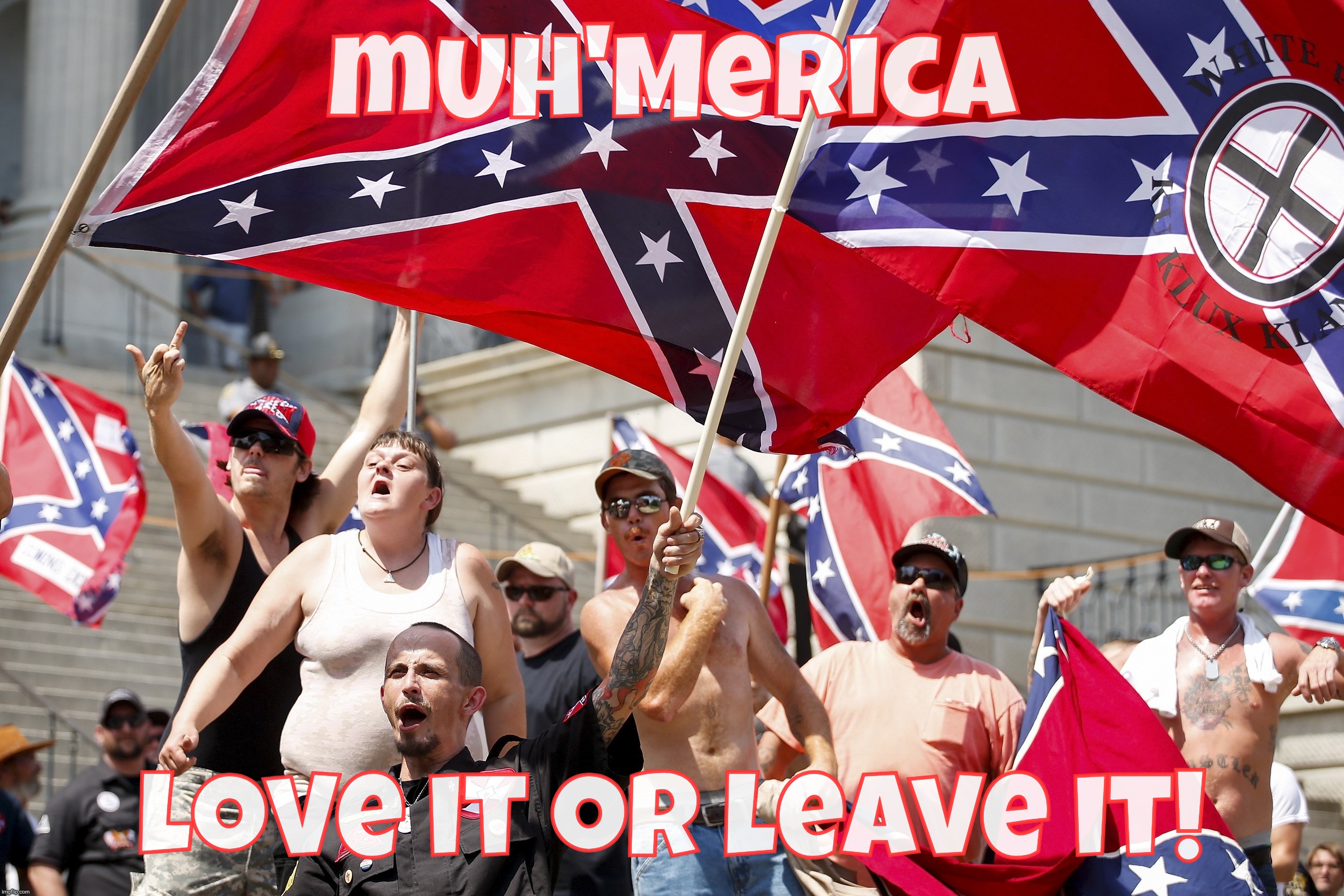 MAGAbots express irritation over waving any other flag other than the Confederate one | mUh'Merica; Love it or leave it! | image tagged in racist neo-nazi confederate southerners,ku klu mayo,magats never complain about confederate flags,conservative hypocrisy | made w/ Imgflip meme maker