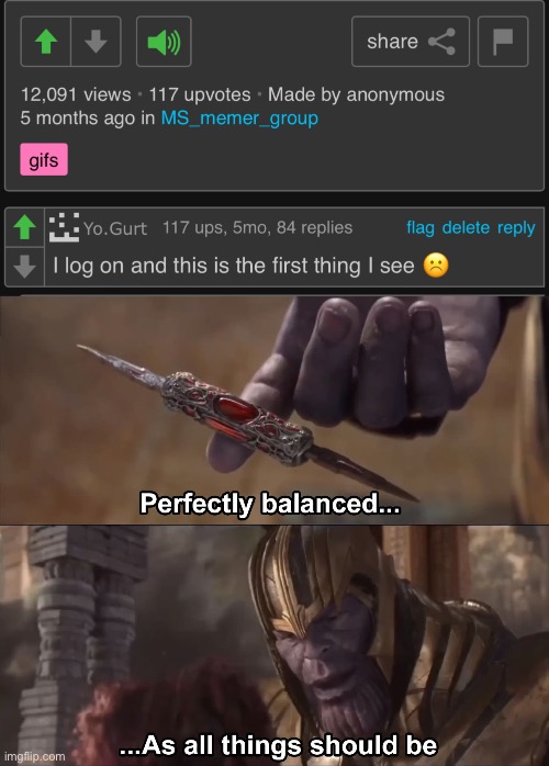 image tagged in thanos perfectly balanced as all things should be | made w/ Imgflip meme maker