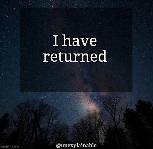 3.2 better than 3.0? | I have returned | image tagged in it's simply unexplainable | made w/ Imgflip meme maker