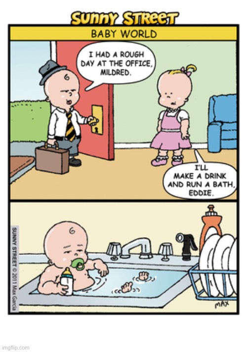 image tagged in comics,sunny street,baby world | made w/ Imgflip meme maker