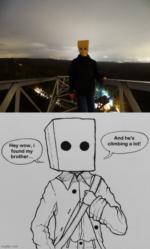 Mono is happy bnow | image tagged in mono,little nightmares 2,creepypasta,meme,lattice climbing,latticeclimbing | made w/ Imgflip meme maker