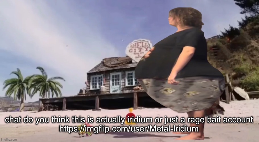 david hasselhoff got fat god damn | chat do you think this is actually iridium or just a rage bait account
https://imgflip.com/user/Metal-Iridium | image tagged in david hasselhoff got fat god damn | made w/ Imgflip meme maker