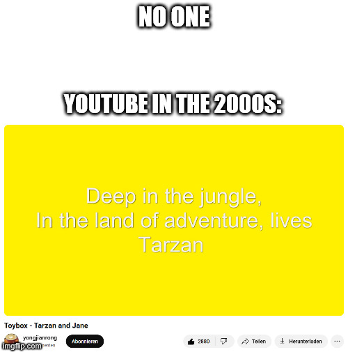 Good old YouTube | NO ONE; YOUTUBE IN THE 2000S: | image tagged in youtube,meme,music,lattice climbing,climbing,2000s | made w/ Imgflip meme maker