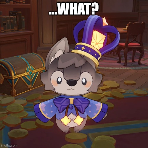 ...WHAT? | made w/ Imgflip meme maker