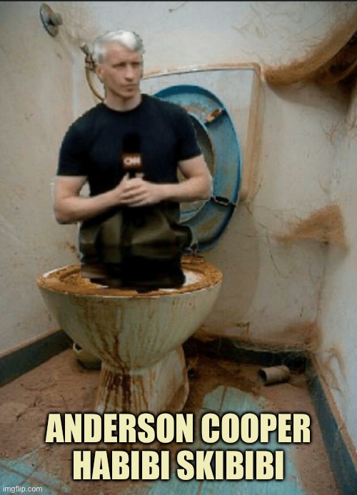 cnn anderson cooper | ANDERSON COOPER HABIBI SKIBIBI | image tagged in cnn anderson cooper | made w/ Imgflip meme maker